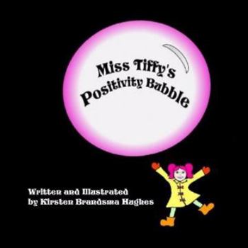 Paperback Miss Tiffy's Positivity Bubble [Large Print] Book