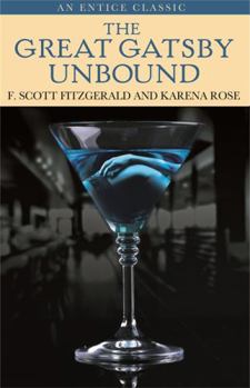 Paperback The Great Gatsby Unbound. Karena Rose Book