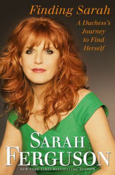 Hardcover Finding Sarah: A Duchess's Journey to Find Herself Book