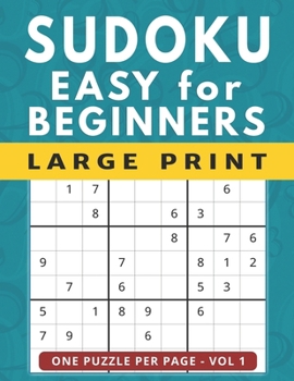 Paperback Sudoku for Beginners: 101 Easy Large Print Puzzles, One Puzzle Per Page Vol 1 [Large Print] Book