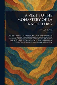 A Visit to the Monastery of La Trappe in 1817