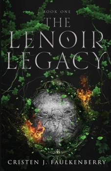 The LeNoir Legacy - Book #1 of the LeNoir Legacy