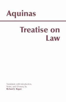 Treatise on Law - Book #28 of the Summa Theologiae