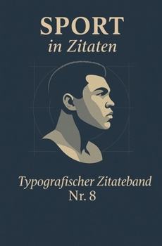 Paperback Sport in Zitaten: Typografischer Zitateband Nr.8 [German] Book