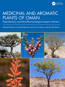 Hardcover Medicinal and Aromatic Plants of Oman: Phytochemistry and Ethno-Pharmacological Aspects, Volume 1 Book