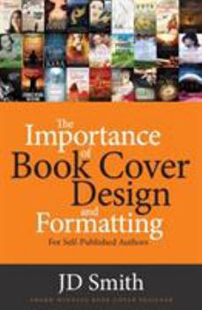 Paperback The Importance of Book Cover Design and Formatting Book
