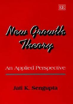 Hardcover New Growth Theory: An Applied Perspective Book