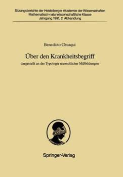 Uber Den Krankheitsbegriff: Dargestellt an Der Typologie Menschlicher Missbildungen