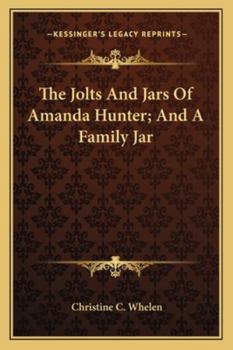 Paperback The Jolts And Jars Of Amanda Hunter; And A Family Jar Book