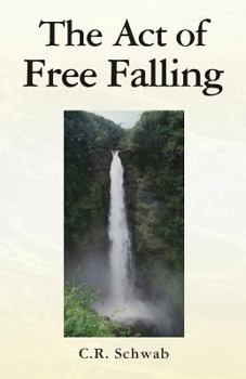 Paperback The Act of Free Falling Book