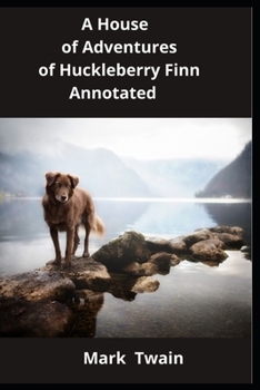 Paperback Adventures of Huckleberry Finn Annotated Book