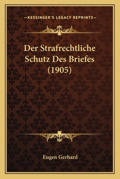 Paperback Der Strafrechtliche Schutz Des Briefes (1905) [German] Book
