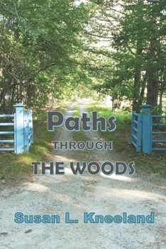 Paths Through The Woods