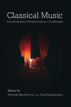 Paperback Classical Music: Contemporary Perspectives and Challenges Book