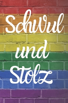 Paperback Schwul und Stolz: schwules Notizbuch; Schwul und stolz; LGBT Notizbuch; 6x9inch mit 108-Seiten [German] Book