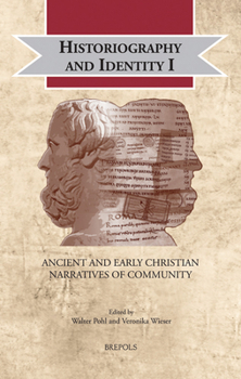 Hardcover Historiography and Identity I: Ancient and Early Christian Narratives of Community Book