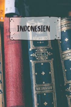Paperback Indonesien: Liniertes Reisetagebuch Notizbuch oder Reise Notizheft liniert - Reisen Journal f?r M?nner und Frauen mit Linien [German] Book