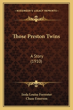 Paperback Those Preston Twins: A Story (1910) Book