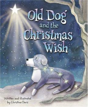 Hardcover Old Dog and the Christmas Wish Book
