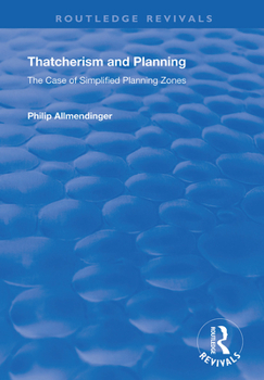 Paperback Thatcherism and Planning: The Case of Simplified Planning Zones Book