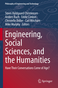 Paperback Engineering, Social Sciences, and the Humanities: Have Their Conversations Come of Age? Book