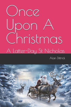 Paperback Once Upon A Christmas: A Latter-Day St Nicholas Book