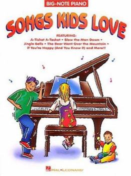 Paperback Songs Kids Love (Big Note Series) Book