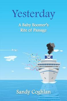 Paperback Yesterday: A Baby Boomer's Rite of Passage Book