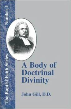 Paperback A Body of Doctrinal Divinity: Or a System of Evangelical Truths Book
