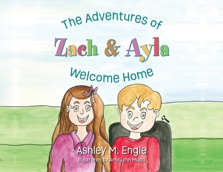 The Adventures of Zach & Ayla: Welcome Home