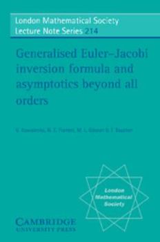 Electronics Generalised Euler-Jacobi Inversion Formula and Asymptotics Beyond All Orders Book
