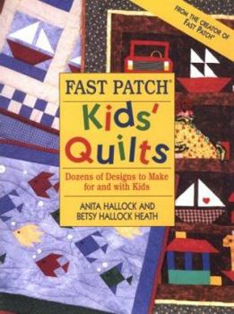 Paperback Fast Patch Kids' Quilts Book