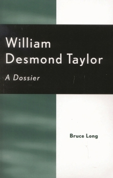 Paperback William Desmond Taylor: A Dossier Book