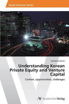 Paperback Understanding Korean Private Equity and Venture Capital Book