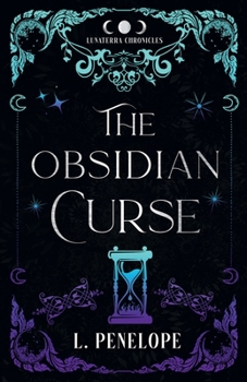 Paperback The Obsidian Curse: The Lunaterra Chronicles Book