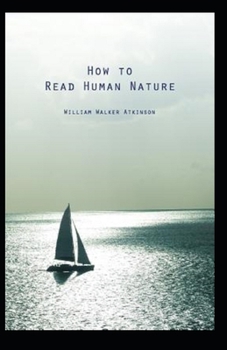 Paperback How to Read Human Nature( illustrated edition) Book