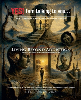 Yes! I am talking to you... (Addiction, Awareness and Change)