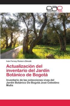 Paperback Actualización del inventario del Jardín Botánico de Bogotá [Spanish] Book