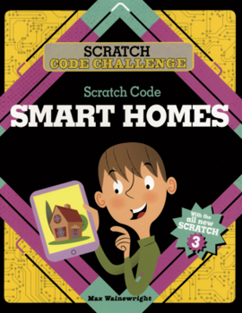 Scratch Code Smart Homes
