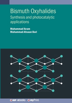 Paperback Bismuth Oxyhalides: Synthesis and photocatalytic applications Book