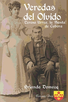 Paperback Veredas Del Olvido: Teresa Urrea, la Santa de Cabora Book