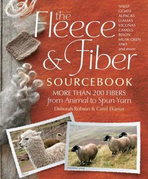 Hardcover The Fleece & Fiber Sourcebook: More Than 200 Fibers, from Animal to Spun Yarn Book