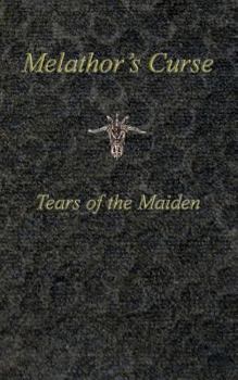 Paperback Melathor's Curse: Tears of the Maiden Book