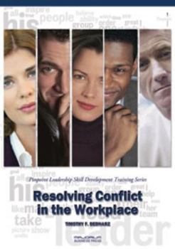 Paperback Resolving Conflict in the Workplace: Pinpoint Leadership Skill Development Training Series Book