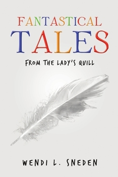 Paperback Fantastical Tales: from the Lady's Quill Book