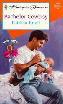 Mass Market Paperback Bachelor Cowboy: Marriage Ties Book