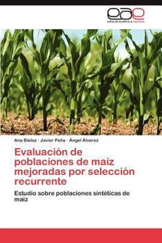 Paperback Evaluacion de Poblaciones de Maiz Mejoradas Por Seleccion Recurrente [Spanish] Book