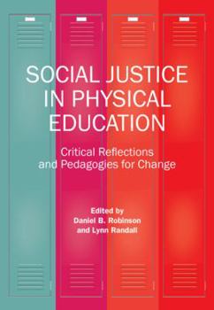 Paperback Social Justice in Physical Education Book