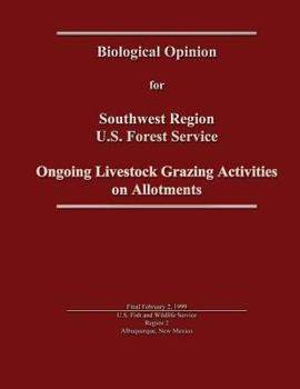 Ongoing Livestock Grazing Activities on Allotments - Biological Opinion for Southwest Region U.S. Forest Service