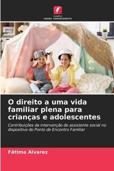 Paperback O direito a uma vida familiar plena para crianças e adolescentes [Portuguese] Book